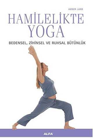 Hamilelikte Yoga - Alfa Yayınları