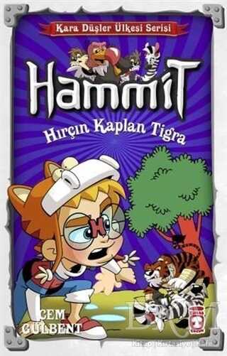 Hammit Kara Düşler Kalesi - Hırçın Kaplan Tigra - Timaş Çocuk