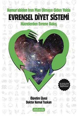 Hamur`abiden Iron Man Olmaya Giden Yol Evrensel Diyet Sistemi - Dolce Vita Kitap
