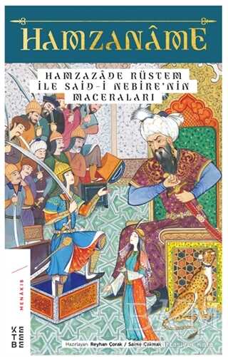 Hamzaname - Hamzazade Rüstem ile Said-i Nebire’nin Maceraları