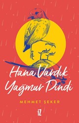 Hana Vardık Yağmur Dindi - İz Yayıncılık