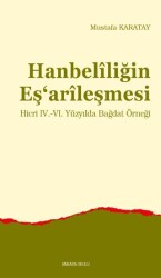 Hanbelîliğin Eş‘arîleşmesi - Ankara Okulu Yayınları