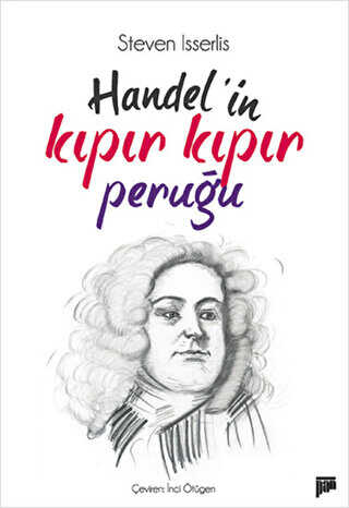 Handel’in Kıpır Kıpır Peruğu