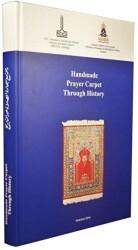 Handmade Prayer Carpet Through History - IRCICA