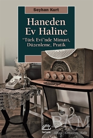 Haneden Ev Haline - İletişim Yayınevi