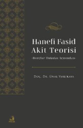 Hanefi Fasid Akit Teorisi -Borçlar Hukuku Açısından - Fecr Yayınları