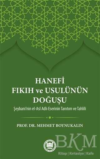 Hanefi Fıkıh ve Usulünün Doğuşu - Marmara Üniversitesi İlahiyat Fakültesi Vakfı