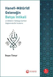 Hanefi-Matüridi Geleneğin Batıya İntikali - Hacıveyiszade İlim ve Kültür Vakfı Yayınları
