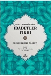 Hanefi Mezhebine Göre İbadetler Fıkhı - Ravza Yayınları
