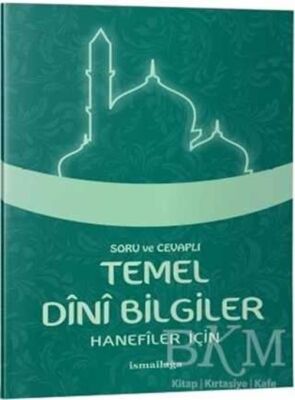 Soru ve Cevaplı Temel Dini Bilgiler - 1