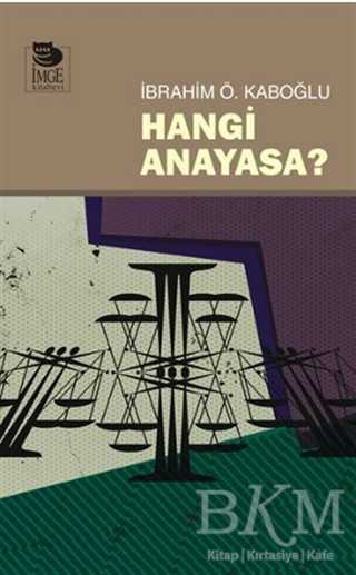 Hangi Anayasa? - İmge Kitabevi Yayınları