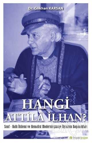 Hangi Atilla İlhan? - 1