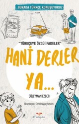 Hani Derler Ya... - Mosquito Yayınları