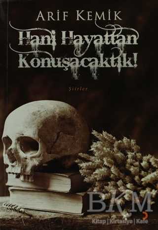 Hani Hayattan Konuşacaktık! - Cinius Yayınları