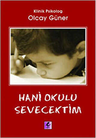 Hani Okulu Sevecektim - Efil Yayınevi