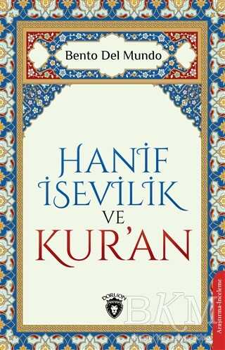 Hanif İsevilik ve Kur’an - Dorlion Yayınları