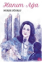 Hanım Ağa - Örgün Yayınları