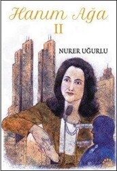 Hanım Ağa 2 - Örgün Yayınları