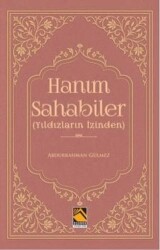 Hanım Sahabiler Yıldızların İzinden - Buhara Yayınları