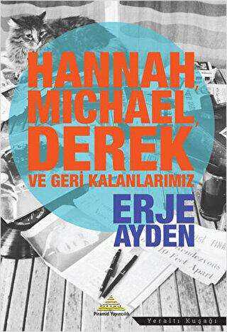 Hannah, Michael, Derek ve Geri Kalanlarımız - Piramid Sanat