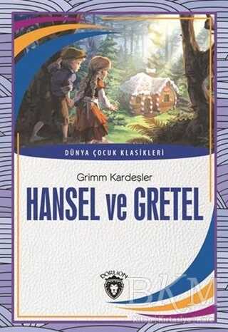 Hansel ve Gretel - Dorlion Yayınları