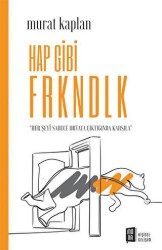Hap Gibi Frkndlk - Mona Kitap