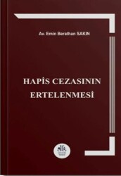 Hapis Cezasının Ertelenmesi - Legem Yayınevi