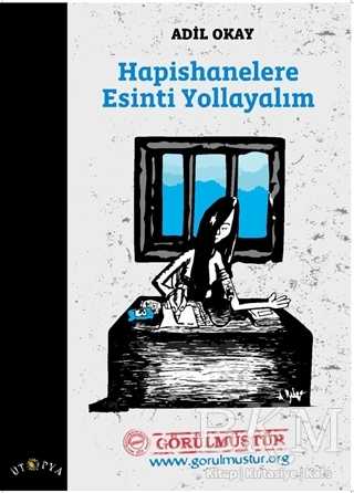 Hapishanelere Esinti Yollayalım - Ütopya Yayınevi