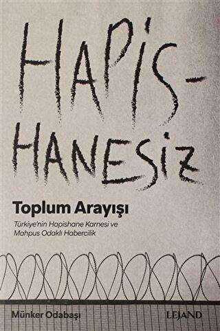 Hapishanesiz Toplum Arayışı