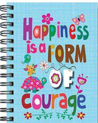 Happıness Is A Form Of Courage - 20X28