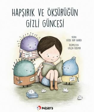 Hapşırık ve Öksürüğün Gizli Güncesi - 1