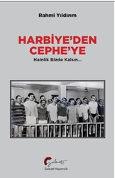Harbiye’den Cephe’ye Hainlik Bizde Kalsın - Galeati Yayıncılık