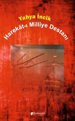 Harekat-ı Millîye Destanı - 1