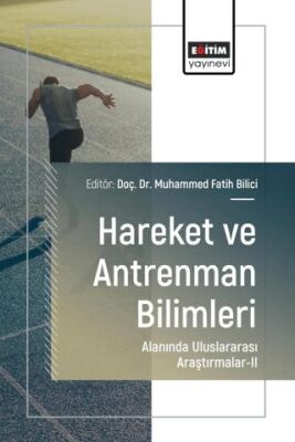 Hareket ve Antrenman Bilimleri Alanında Uluslararası Araştırmalar - II - 1
