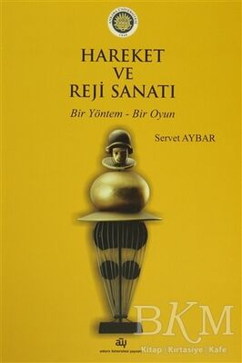 Hareket ve Reji Sanatı - 2