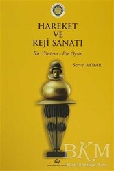 Hareket ve Reji Sanatı - 3