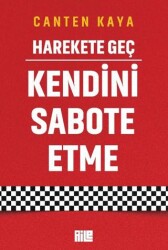 Harekete Geç - Kendini Sabote Etme - Aile Yayınları