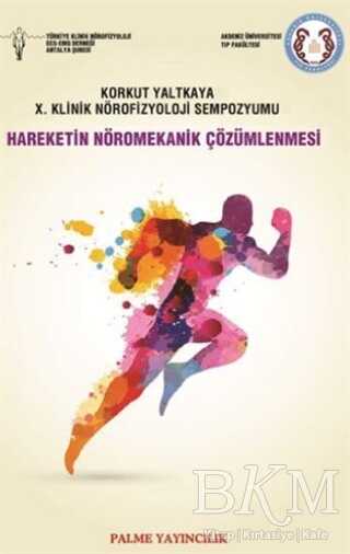 Hareketin Nöromekanik Çözümlenmesi - Palme Yayıncılık