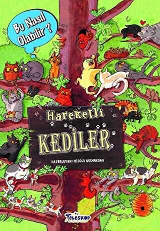 Hareketli Kediler - Bu Nasıl Olabilir? - Teleskop Popüler Bilim