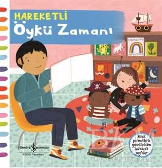 Hareketli Öykü Zamanı - İş Bankası Kültür Yayınları