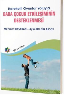 Hareketli Oyunlar Yoluyla Baba Çocuk Etkileşimlerinin Desteklenmesi - 1