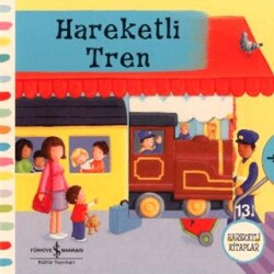 HAREKETLİ TREN - İş Bankası Kültür Yayınları