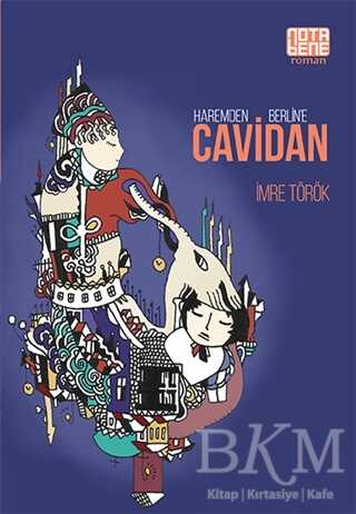 Haremden Berlin’e Cavidan - Nota Bene Yayınları