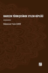 Harezm Türkçesinde Eylem Kipliği - Gazi Kitabevi