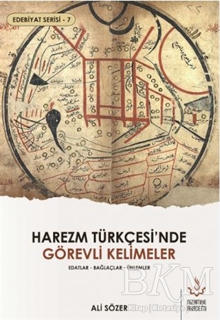 Harezm Türkçesi`nde Görevli Kelimeler - Edebiyat Serisi 7