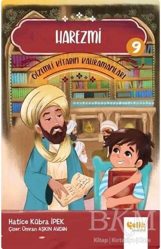 Harezmi - Gizemli Kitabın Kahramanları- 9 - Çelik Yayınevi