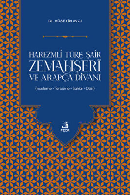 Harezmli Türk Şair Zemahşeri ve Arapça Divanı - 1