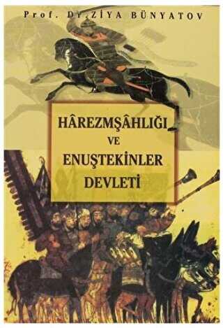 Harezmşahlığı ve Enuştekinler Devleti - Der Yayınları