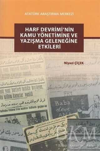 Harf Devrimi`nin Kamu Yönetimine ve Yazışma Geleneğine Etkileri - Atatürk Araştırma Merkezi