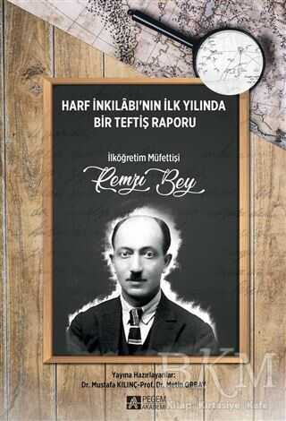 Harf İnkılabı`nın İlk Yılında Bir Teftiş Raporu - Pegem Akademi Yayıncılık